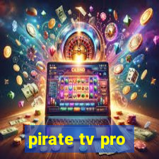 pirate tv pro